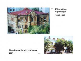 Elizabethan orphanage1896-1898 Alms-house for old craftsmen 1904
