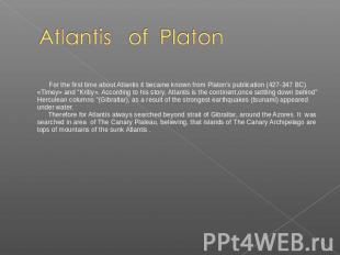Atlantis of Platon For the first time about Atlantis it became known from Platon