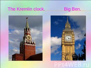 The Kremlin clock. Big Ben.
