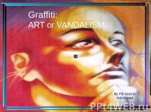 Graffiti: Art or vandalism