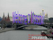 Welcome to Moscow