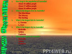 How large is the population of Australia?About 16 million peopleAbout 17 million