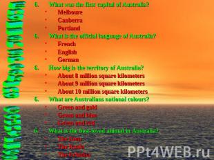 What was the first capital of Australia?MelboureCanberraPortlandWhat is the offi