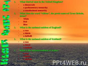 What kind of state in the United Kingdom?a democratica parliamentary monarchya c