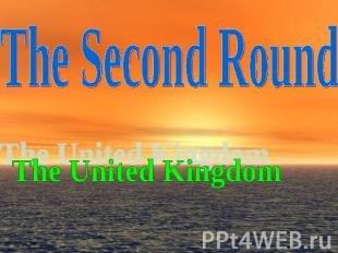 The Second Round The United Kingdom