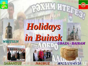Holidays in Buinsk WHITSUN SABANTUY NAURUZ URAZA - BAIRAM