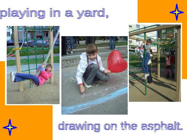 playing in a yard, drawing on the asphalt.