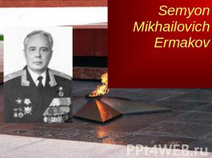 Semyon Mikhailovich Ermakov