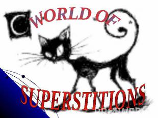 World of superstitions