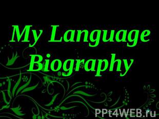 My Language Biography