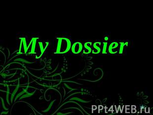 My Dossier