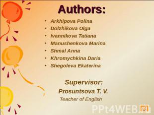Authors: Arkhipova PolinaDolzhikova OlgaIvannikova TatianaManushenkova MarinaShm