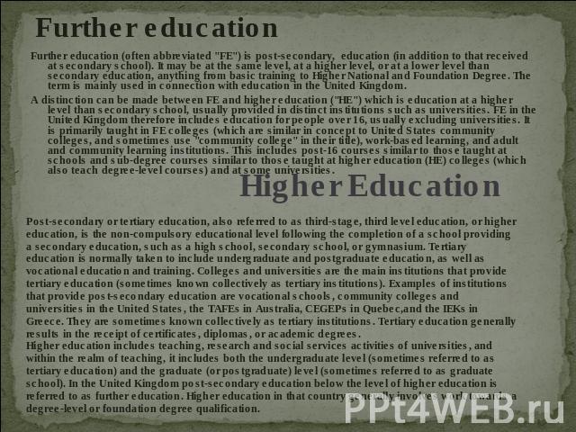 Further education (often abbreviated 