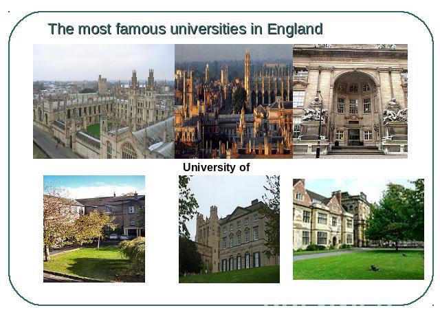 University of Oxford Durham University University of Cambridge University of Bristol Imperial College London University of York