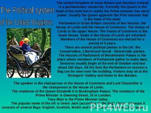 The Political system of the United Kingdom. The United Kingdom of Great Britain