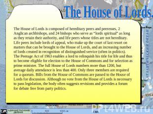 The House of Lords is composed of hereditary peers and peeresses, 2 Anglican arc