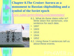 Chapter 8.The Cruiser Aurora as a monument to Russian shipbuilding and a symbol