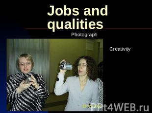 Jobs and qualitiesPhotograph Creativity