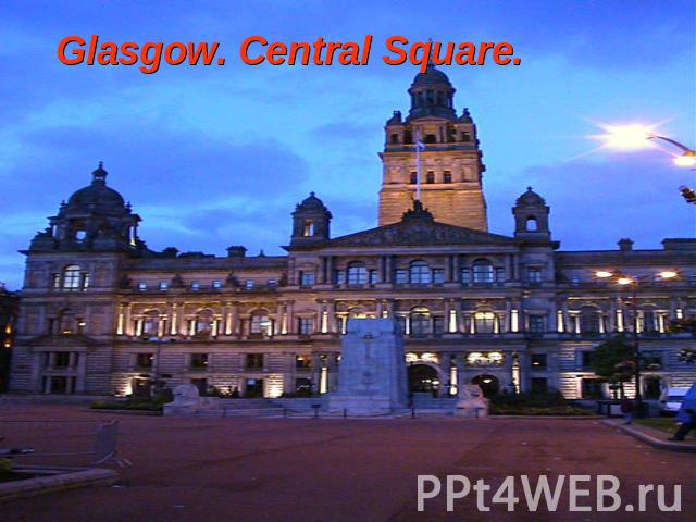 Glasgow. Central Square.