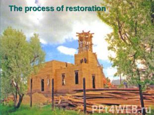 The process of restoration