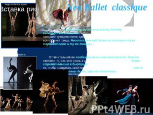 Neo Ballet classique На смену традиционному классическому балету приходит неокла