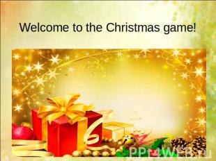 Welcome to the Christmas game!