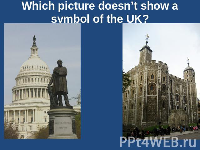 Which picture doesn’t show a symbol of the UK?