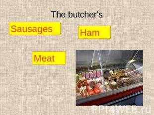 The butcher’s