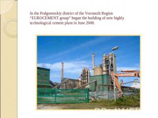 In the Podgorenskiy district of the Voronezh Region “EUROCEMENT group” began the