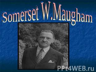 Somerset W.Maugham