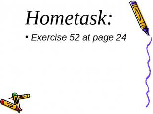 Hometask:Exercise 52 at page 24