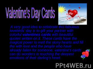 Valentine's Day Cards A very good idea to celebrate this fabulous lovebirds' day