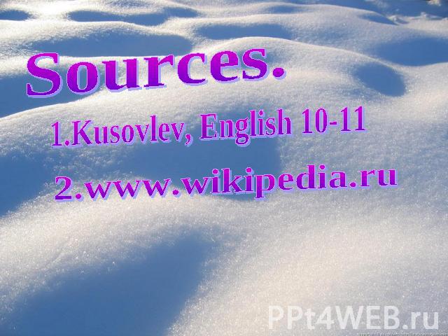 Sources.1.Kusovlev, English 10-112.www.wikipedia.ru