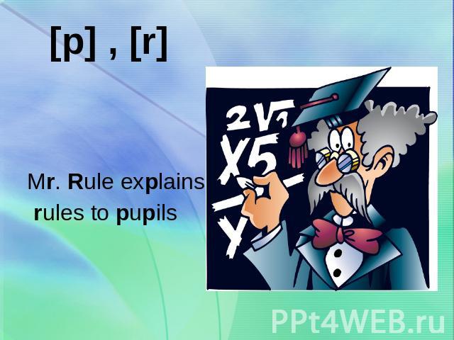 Mr. Rule explains rules to pupils 
