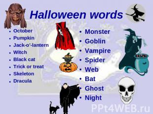 Halloween words OctoberPumpkinJack-o’-lanternWitchBlack catTrick or treatSkeleto
