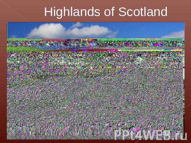 Highlands of Scotland