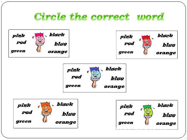 Circle the correct word