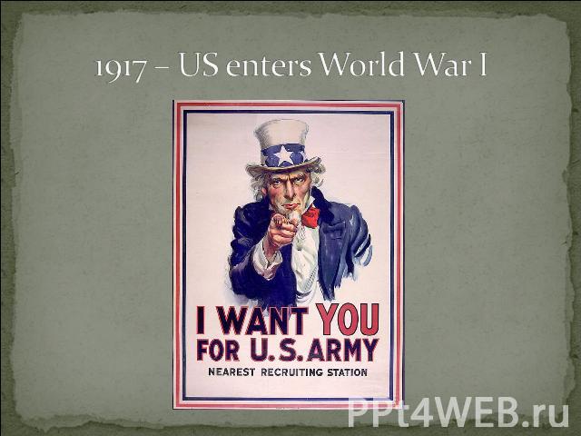 1917 – US enters World War I