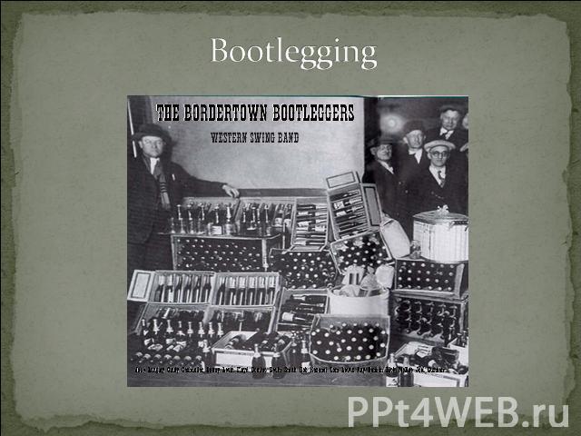 Bootlegging