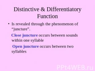 Distinctive & Differentiatory Function Is revealed through the phenomenon of “ju