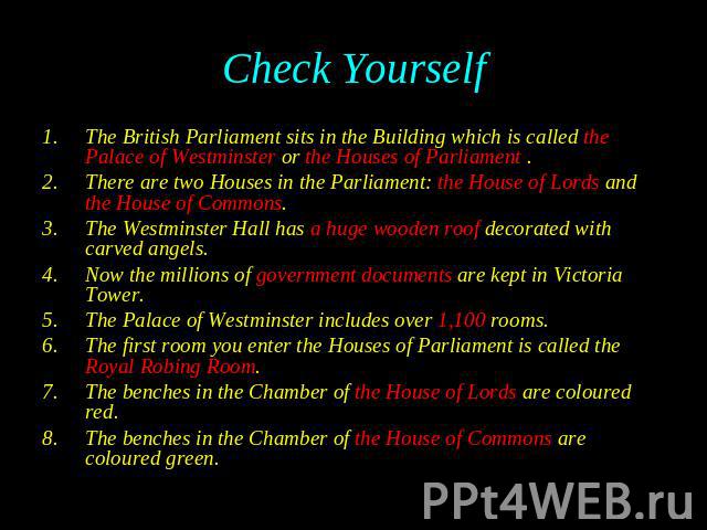 The British Parliament sits in the Building which is called the Palace of Westminster or the Houses of Parliament . The British Parliament sits in the Building which is called the Palace of Westminster or the Houses of Parliament . There are two Hou…