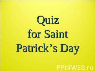 Quiz for Saint Patrick’s Day