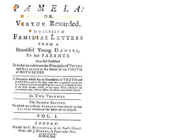 In September 1741, a sequel of Pamela called Pamela's Conduct in High Life was published by Ward and Chandler.After the failures of the Pamela sequels, Richardson began to compose a new novel. It was not until early 1744 that the content of the plot…