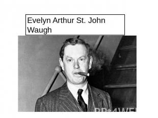 Evelyn Arthur St. John Waugh