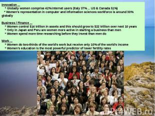 Innovation ... * Globally women comprise 42% internet users (Italy 37% ... US &