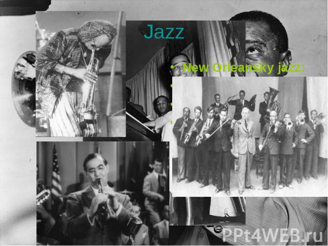 Jazz New Orleansky jazz:СвингБибопБуги-вуги