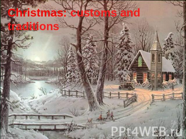 Christmas: customs and traditions