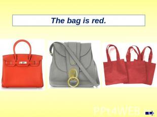 The bag is red.