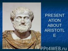 Presentation about Aristotle