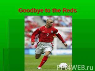 Goodbye to the Reds